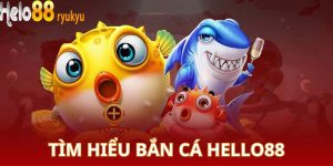 Các lời khuyên của bạn Bắn Cá Helo88